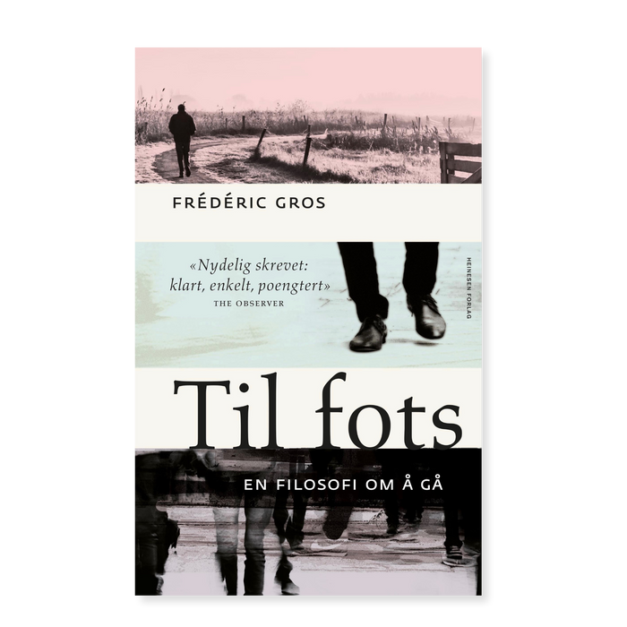 Til fots - En filosofi om å gå