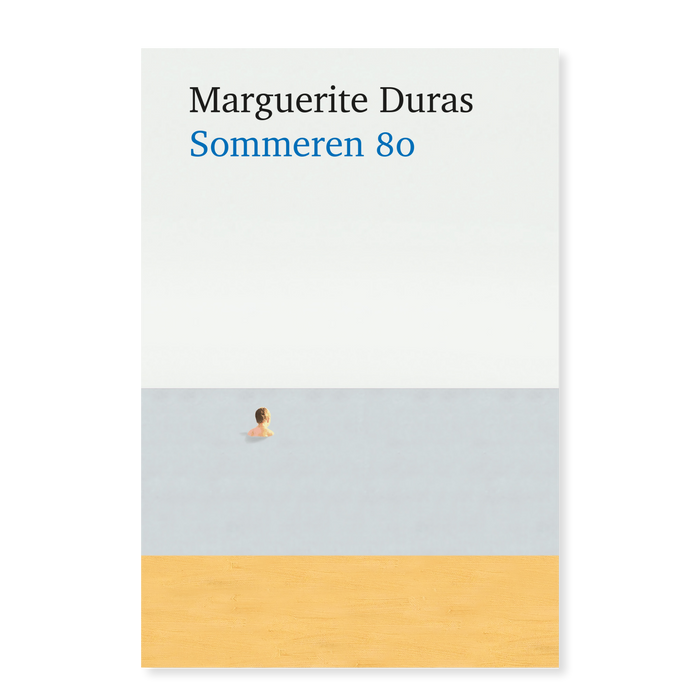 Marguerite Duras: Sommeren 80